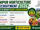 Manipur Horticulture Recruitment 2026 for 282 Posts