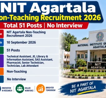 NIT Agartala Non-Teaching Recruitment 2026 for 51 Posts
